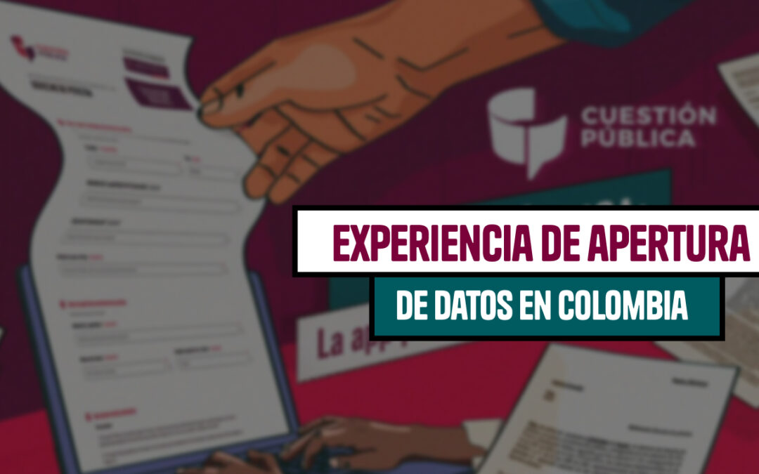 Data Pública La Original, incidencia a punta de peticiones de información en Colombia